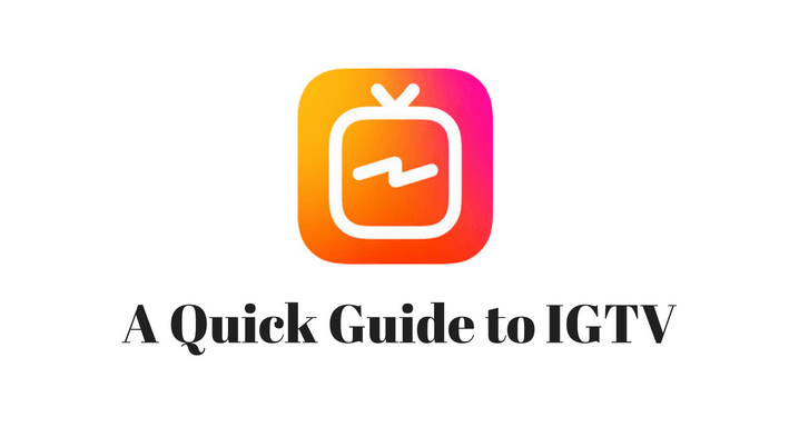 A Quick Guide to IGTV