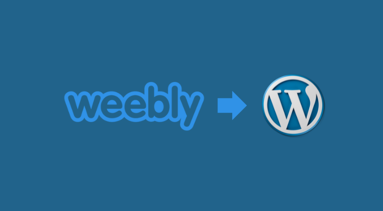 How to Migrate Data from Weebly to WordPress Without Loss